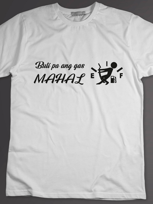 Buti Ang Gas Mahal T-Shirt