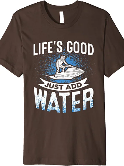 Just Add Water T-Shirt