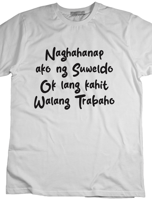 Naghahanap Ng Trabaho T-Shirt