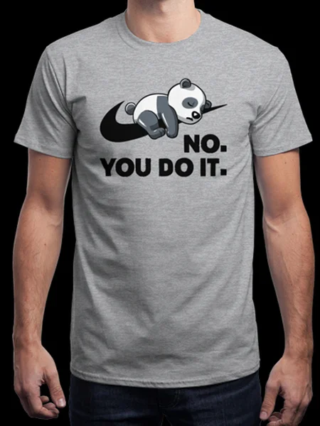 No You Do It T-Shirt