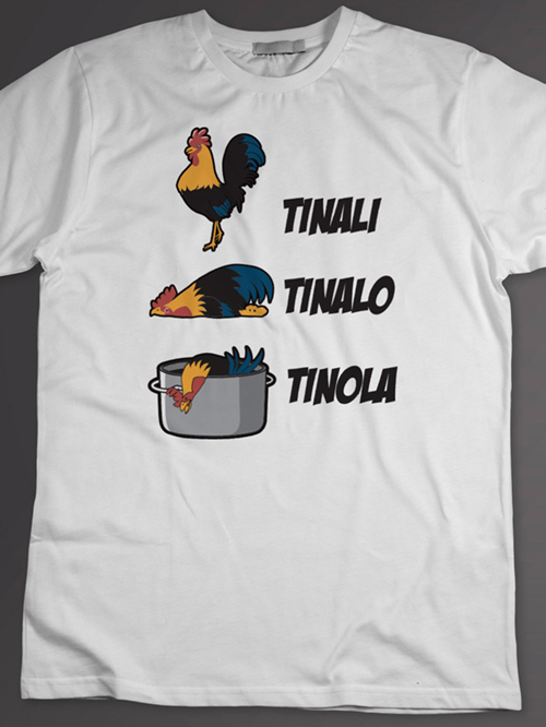 Tinali Tinalo Tinola T-Shirt