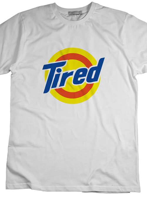 Tired T-Shirt